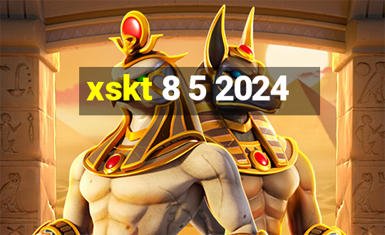 xskt 8 5 2024