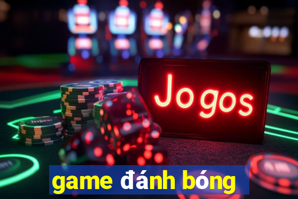 game đánh bóng