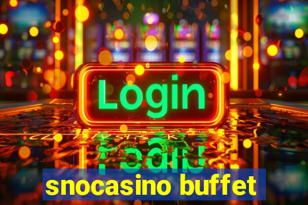 snocasino buffet