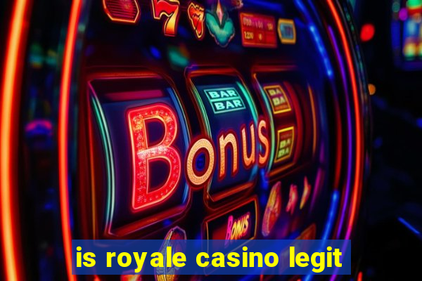 is royale casino legit