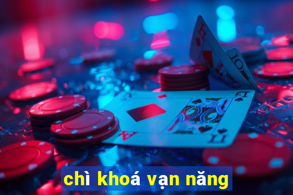 chì khoá vạn năng