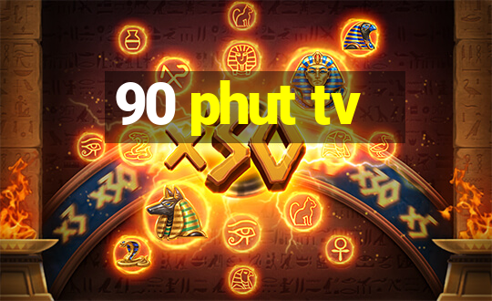 90 phut tv