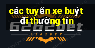 các tuyến xe buýt đi thường tín