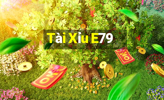 Tài Xỉu E79