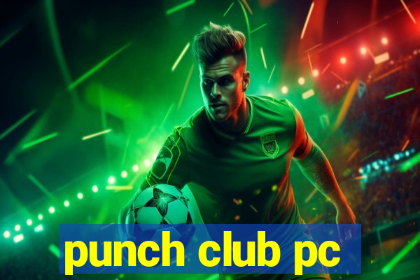 punch club pc