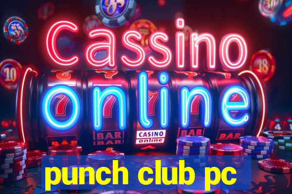 punch club pc