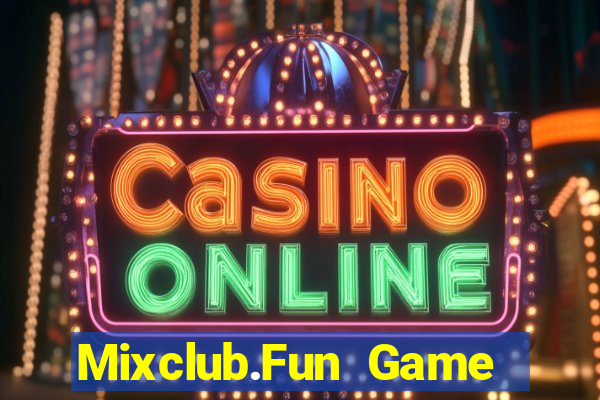 Mixclub.Fun Game Bài Tặng Code