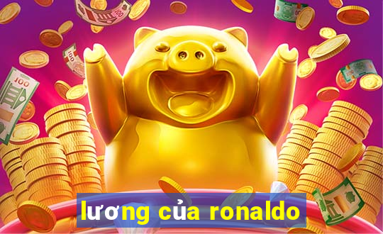 luong cua ronaldo