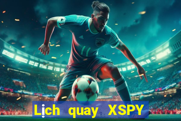 Lịch quay XSPY ngày 15