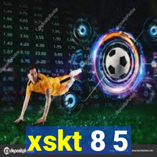 xskt 8 5