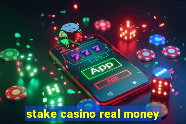 stake casino real money