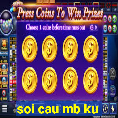 soi cau mb ku