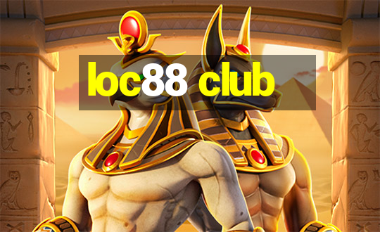 loc88 club