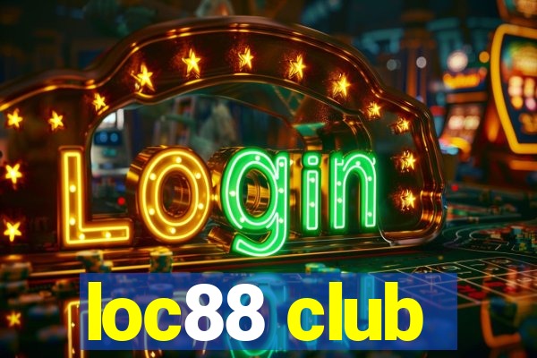 loc88 club