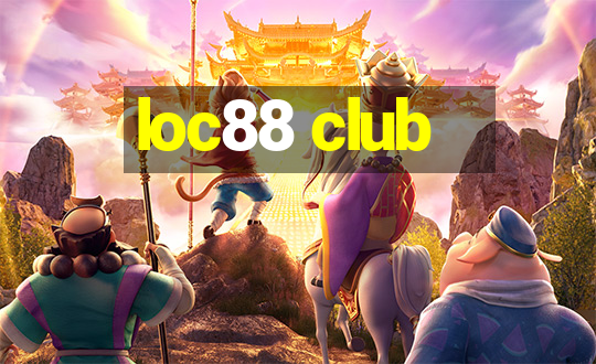 loc88 club