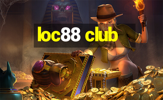 loc88 club