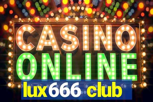 lux666 club