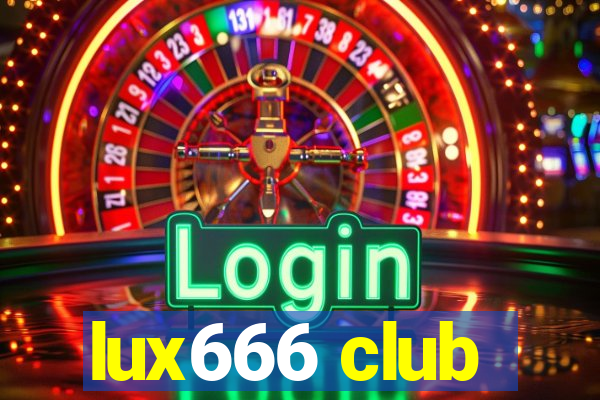 lux666 club