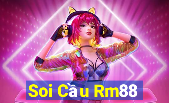 Soi Cầu Rm88