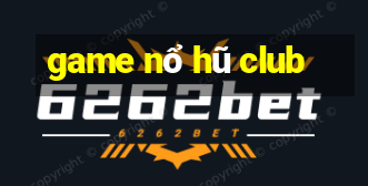 game nổ hũ club