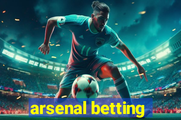 arsenal betting