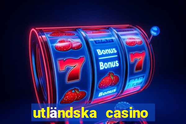 utländska casino med siru