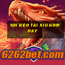 soi keo tai xiu hom nay