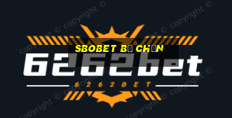 sbobet bị chặn