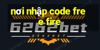 nơi nhập code free fire