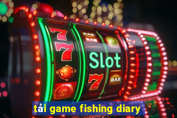 tải game fishing diary