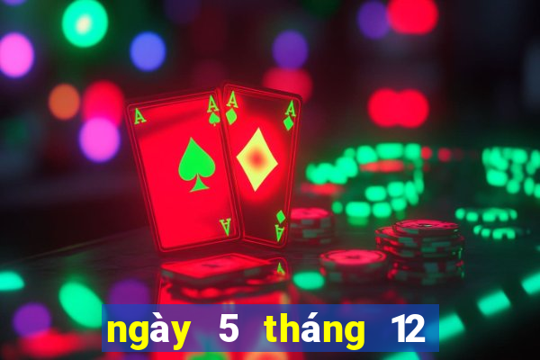 ngày 5 tháng 12 xổ số bến tre