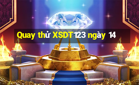 Quay thử XSDT123 ngày 14