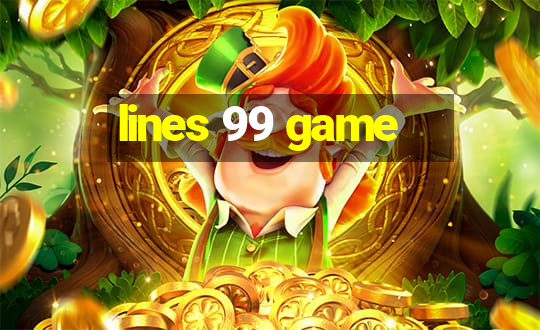 lines 99 game