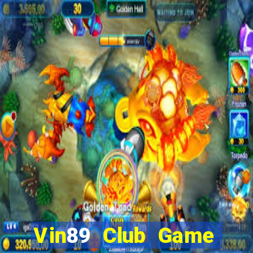 Vin89 Club Game Bài Pc