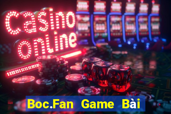 Boc.Fan Game Bài Tặng Tiền