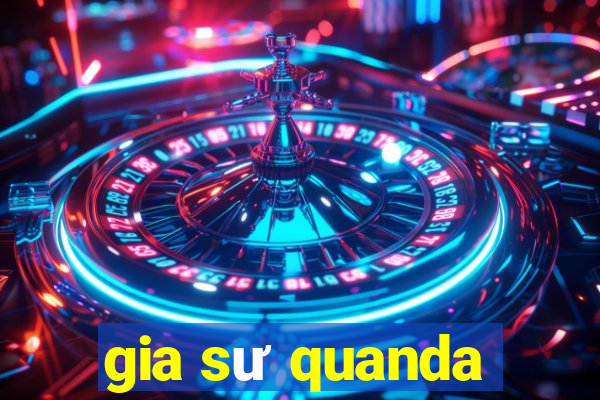 gia sư quanda