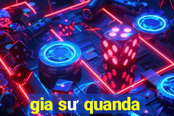 gia sư quanda