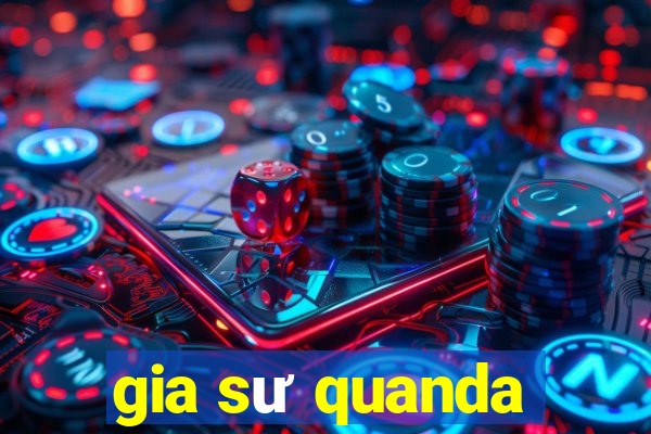 gia sư quanda