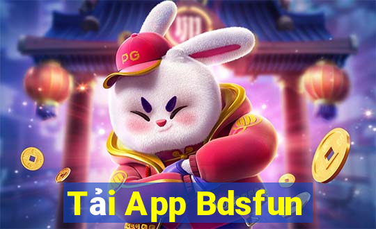 Tải App Bdsfun