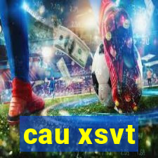 cau xsvt