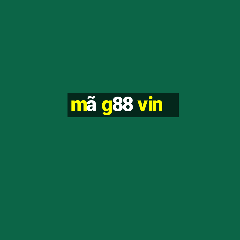 mã g88 vin