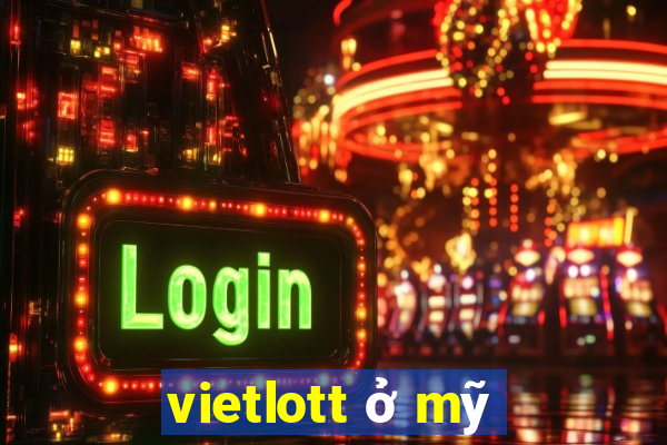 vietlott ở mỹ