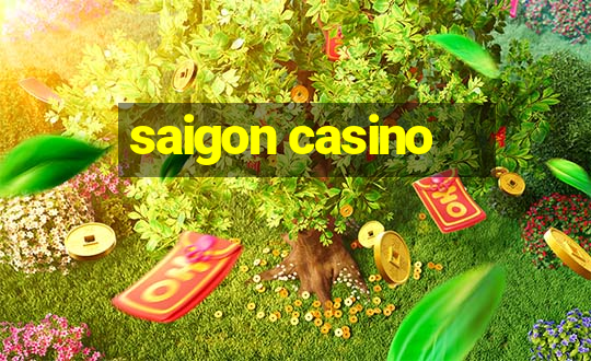 saigon casino