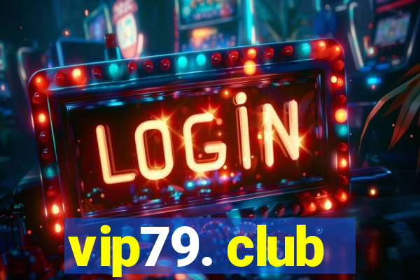 vip79. club