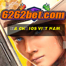 Địa chỉ ios việt nam