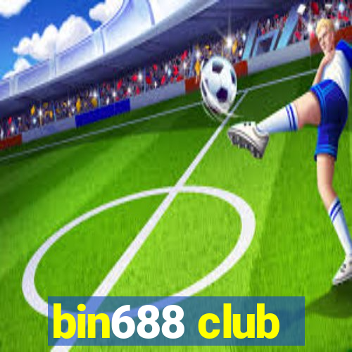 bin688 club