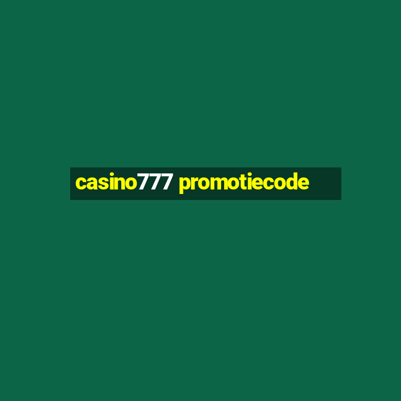 casino777 promotiecode