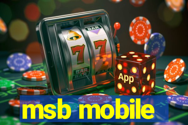 msb mobile