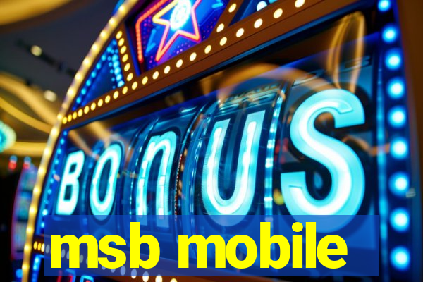 msb mobile