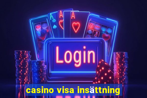 casino visa insättning